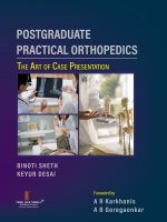 Postgraduate Practical Orthopedics: The Art of Case Presentation